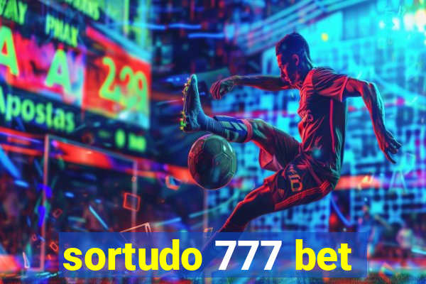 sortudo 777 bet