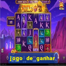 jogo de ganhar dinheiro 2024