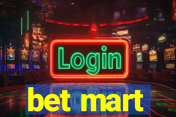 bet mart