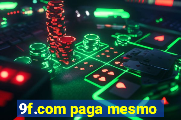 9f.com paga mesmo