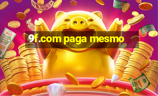 9f.com paga mesmo