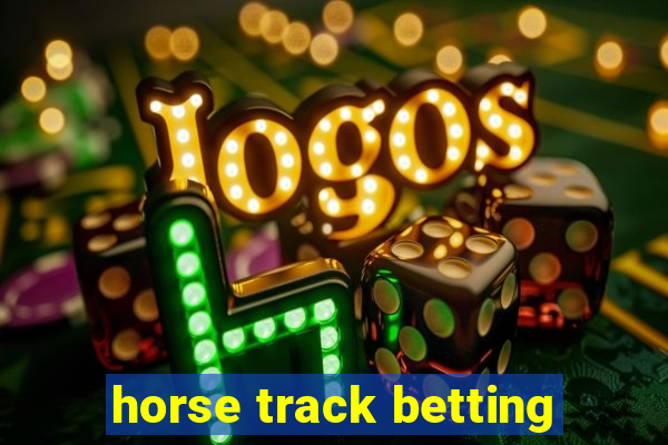 horse track betting