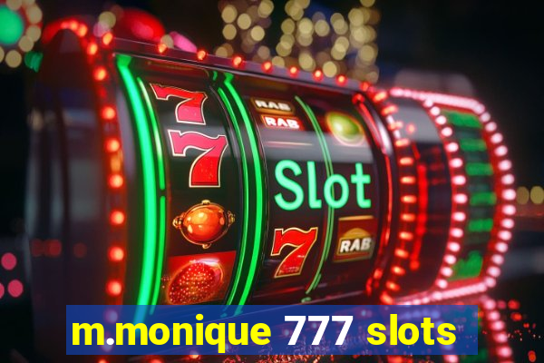 m.monique 777 slots