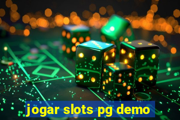 jogar slots pg demo