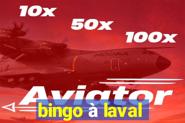 bingo à laval