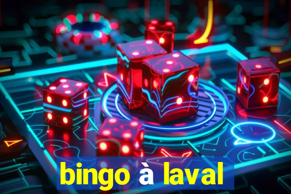 bingo à laval