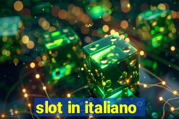 slot in italiano