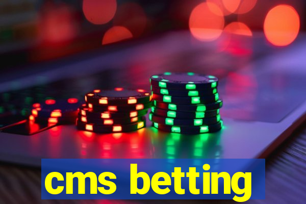 cms betting