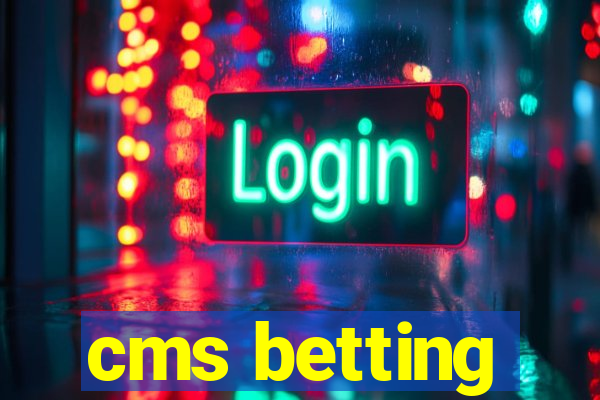 cms betting