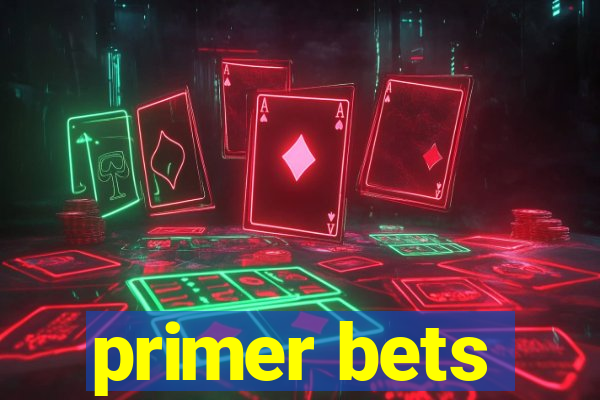 primer bets