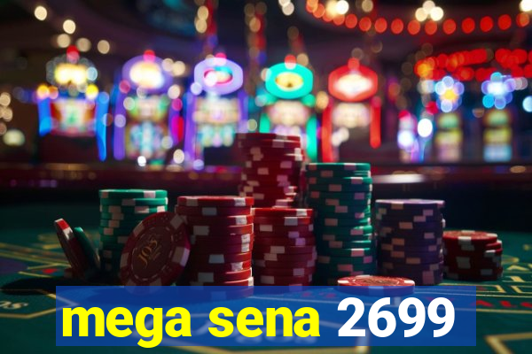 mega sena 2699