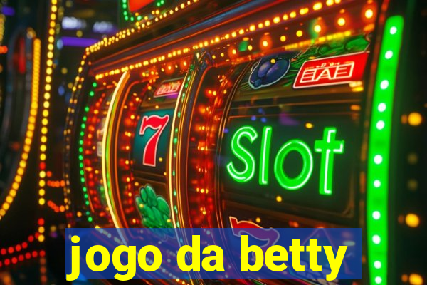 jogo da betty