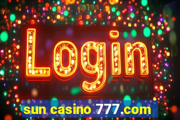 sun casino 777.com