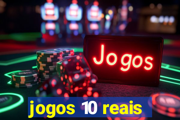 jogos 10 reais