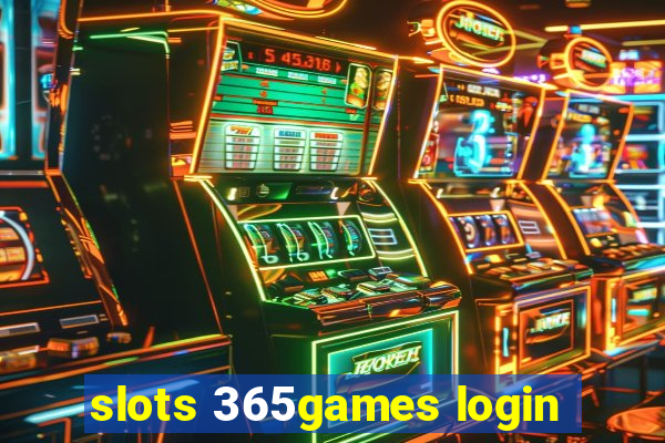 slots 365games login