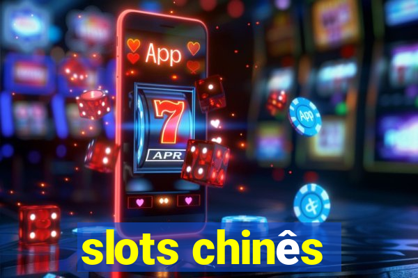 slots chinês