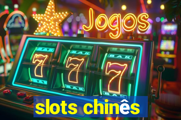 slots chinês