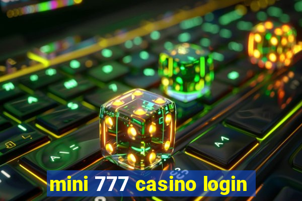 mini 777 casino login