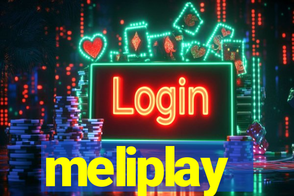 meliplay