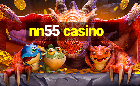 nn55 casino