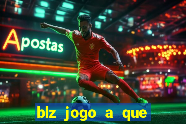 blz jogo a que mais paga