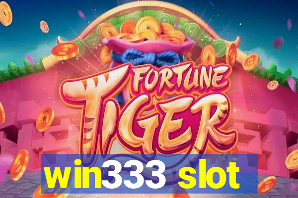 win333 slot