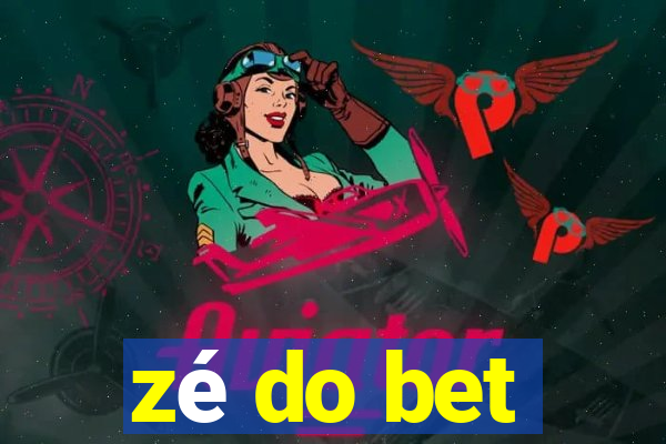 zé do bet