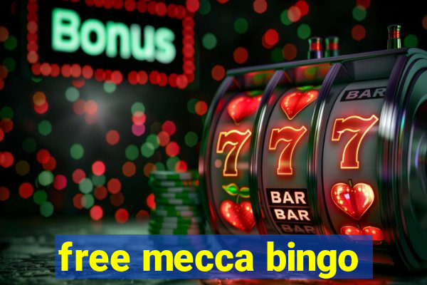 free mecca bingo