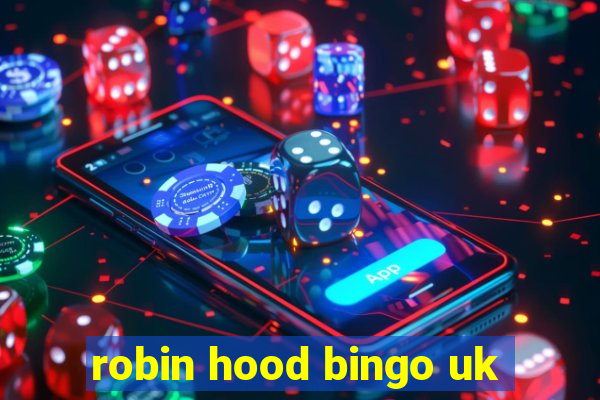 robin hood bingo uk