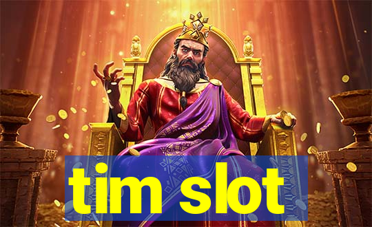 tim slot