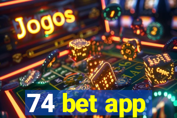 74 bet app