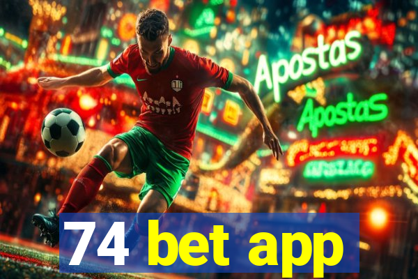 74 bet app