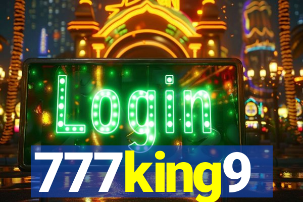 777king9