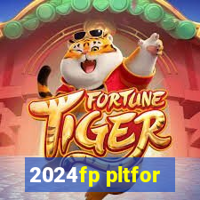 2024fp pltfor