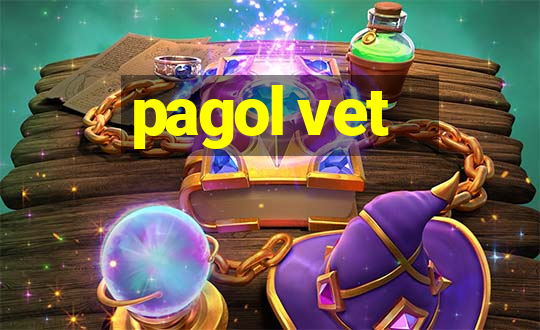 pagol vet