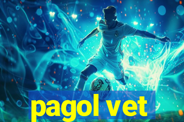 pagol vet