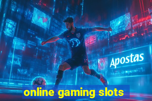 online gaming slots