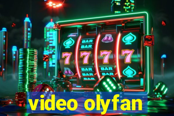 video olyfan