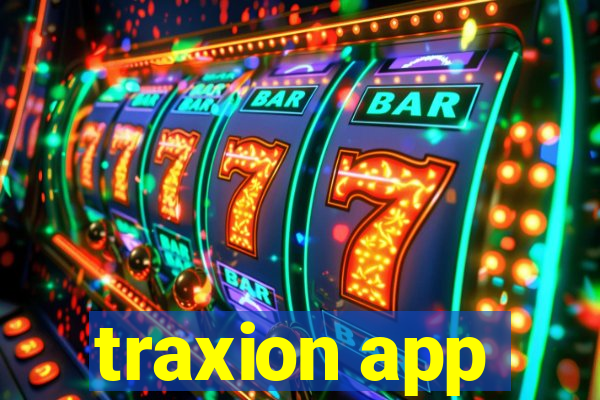 traxion app