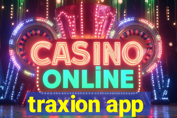 traxion app