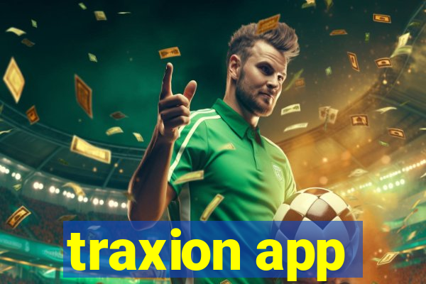 traxion app