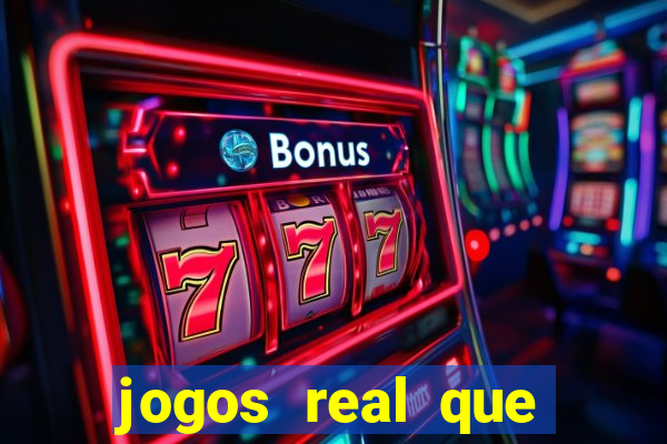 jogos real que ganha dinheiro