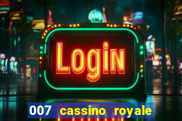 007 cassino royale download dublado 4shared