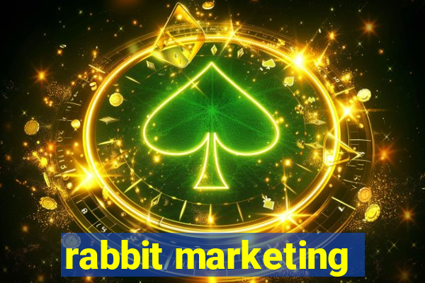 rabbit marketing