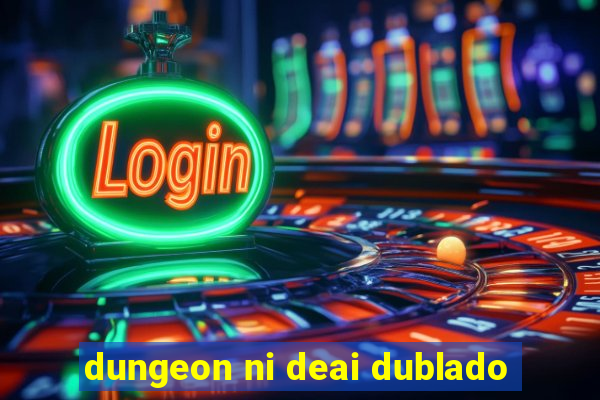 dungeon ni deai dublado