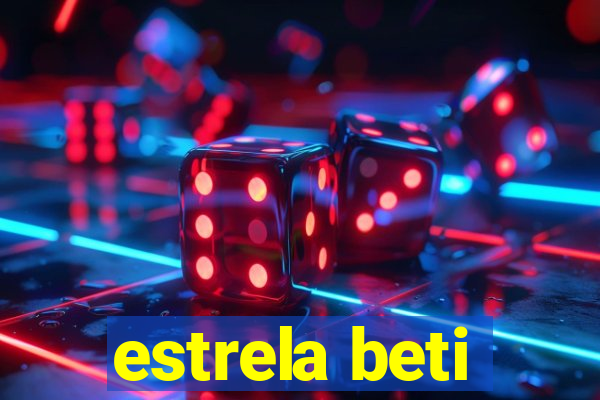 estrela beti