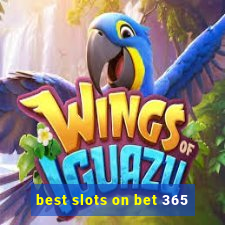 best slots on bet 365