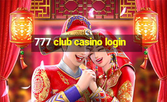 777 club casino login