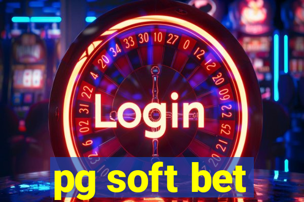 pg soft bet