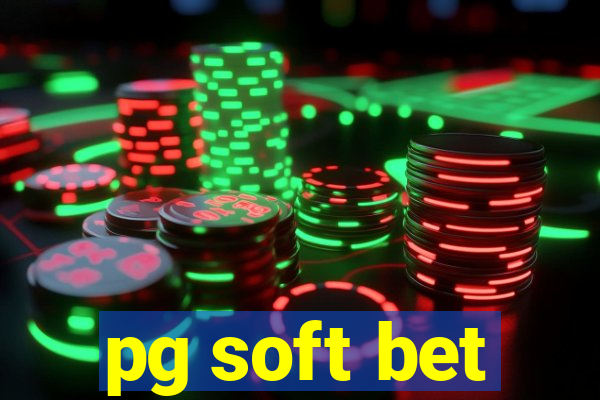 pg soft bet